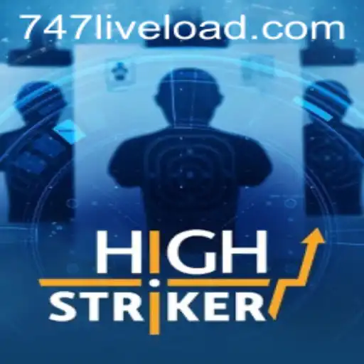 HighStriker: A Stellar Gaming Experience with 747LIVE